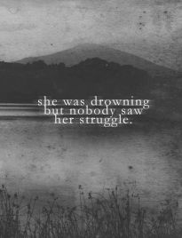 She was drowning but nobody saw her struggle