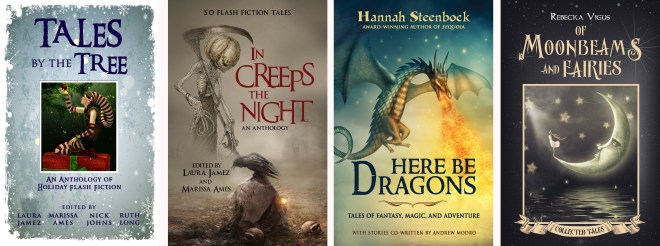 Tales by the Tree, In Creeps the Night, Here be Dragons, Moonbeams and Fairies, JAMes Press, Hannah Steenbock, Rebecka Vigus, 