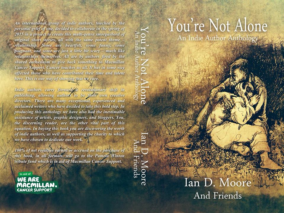 You're Not Alone: an Indie Author Anthology for Macmillan Cancer Support