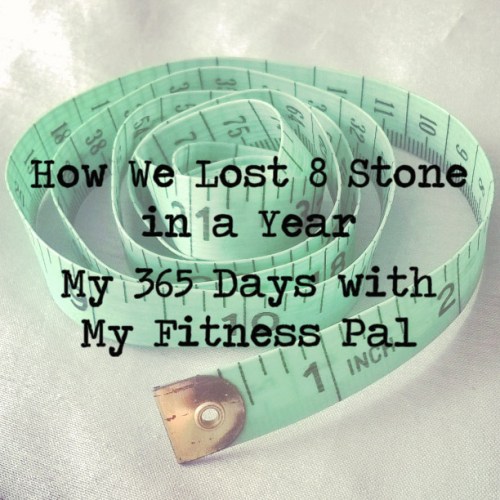 how we lost 8 stone in year, my 365 days my fitness pal, last krystallos, losing weight, weightloss, 