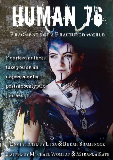 Human 76, post-apocalyptic stories,