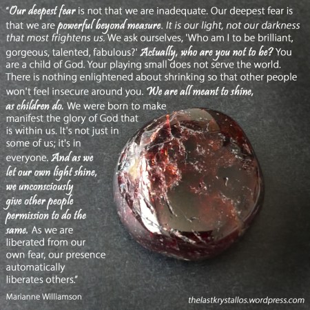 Our deepest fear... - Marianne Williamson - The last Krystallos