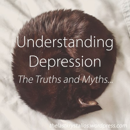 Understanding Depression - The Truths and Myths - The Last Krystallos