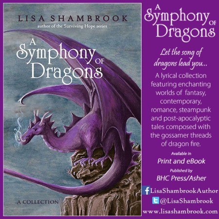 A Symphony of Dragons - by Lisa Shambrook - 7 short stories of dragons
